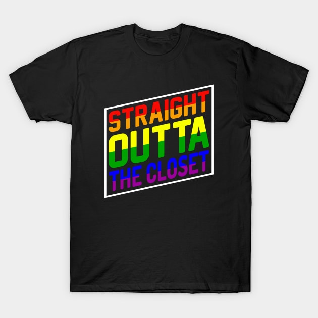 Straight out of the closet - Pride Month T-Shirt by Peter the T-Shirt Dude